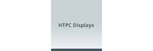 HTPC-Displays